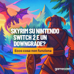 Skyrim su Nintendo Switch 2 è un downgrade? Ecco cosa non funziona