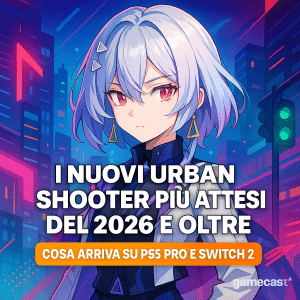 I nuovi urban shooter più attesi del 2026 e oltre: cosa arriva su PS5 Pro e Switch 2