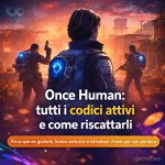 Once Human: codici attivi e guida al riscatto – febbraio 2026