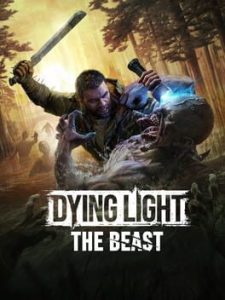 dying light the beast