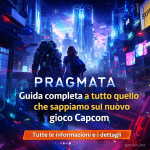 Pragmata: guida completa a tutto quello che sappiamo sul nuovo gioco Capcom