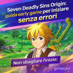 Seven Deadly Sins Origin: guida early game per iniziare senza errori