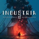 Cosa aspettarsi da Industria II