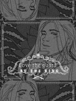 Copertina Love the Guard, Be the King