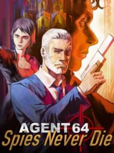 agent 64: spies never die esce l’11 agosto su pc