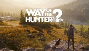way of the hunter 2 data di uscita e piattaforme